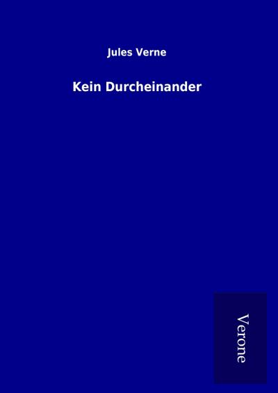 Kein Durcheinander - Jules Verne