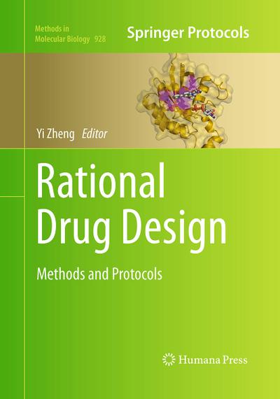 Rational Drug Design : Methods and Protocols - Yi Zheng