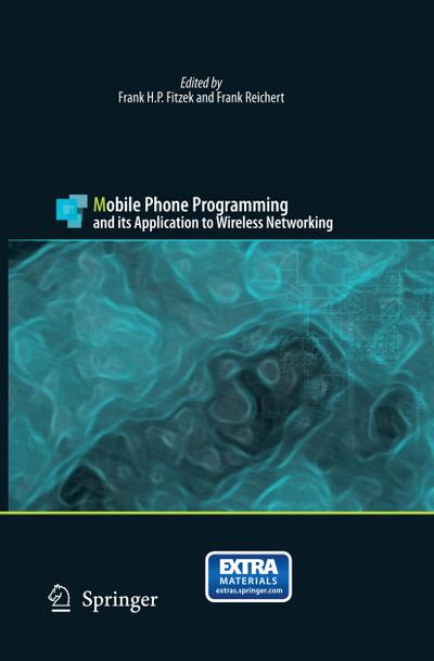 Mobile Phone Programming : and its Application to Wireless Networking - Frank Reichert