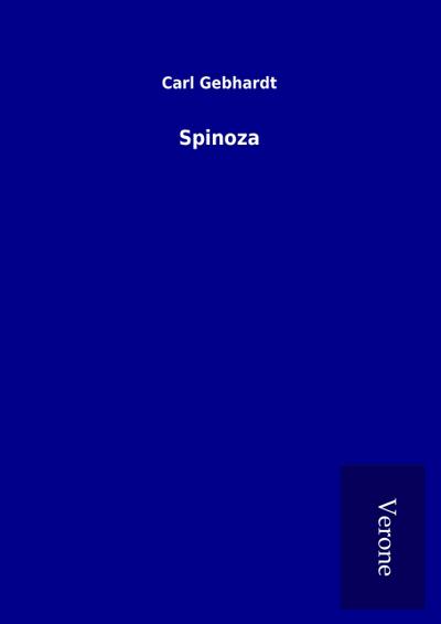 Spinoza - Carl Gebhardt