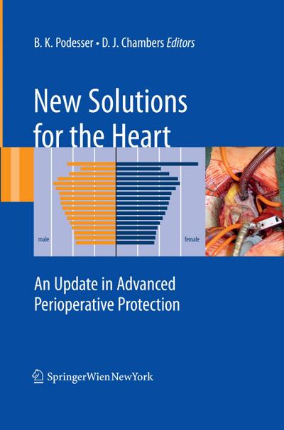 New Solutions for the Heart : An Update in Advanced Perioperative Protection - David J. Chambers