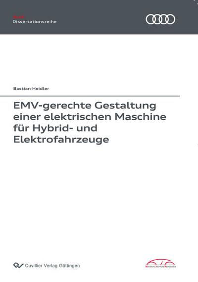 EMV-gerechte Gestaltung einer elektrischen Maschine für Hybrid- und Elektrofahrzeuge - Bastian Heidler