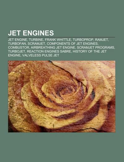 Jet engines : Jet engine, Turbine, Frank Whittle, Turboprop, Ramjet, Turbofan, Scramjet, Components of jet engines, Combustor, Airbreathing jet engine, Scramjet programs, Turbojet, Reaction Engines SABRE, History of the jet engine, Valveless pulse jet