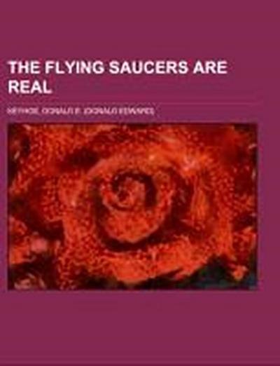 The Flying Saucers are Real - Donald E. Keyhoe