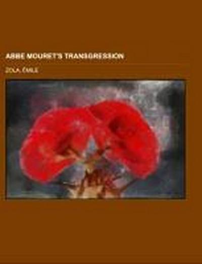 Abbe Mouret's Transgression - Émile Zola