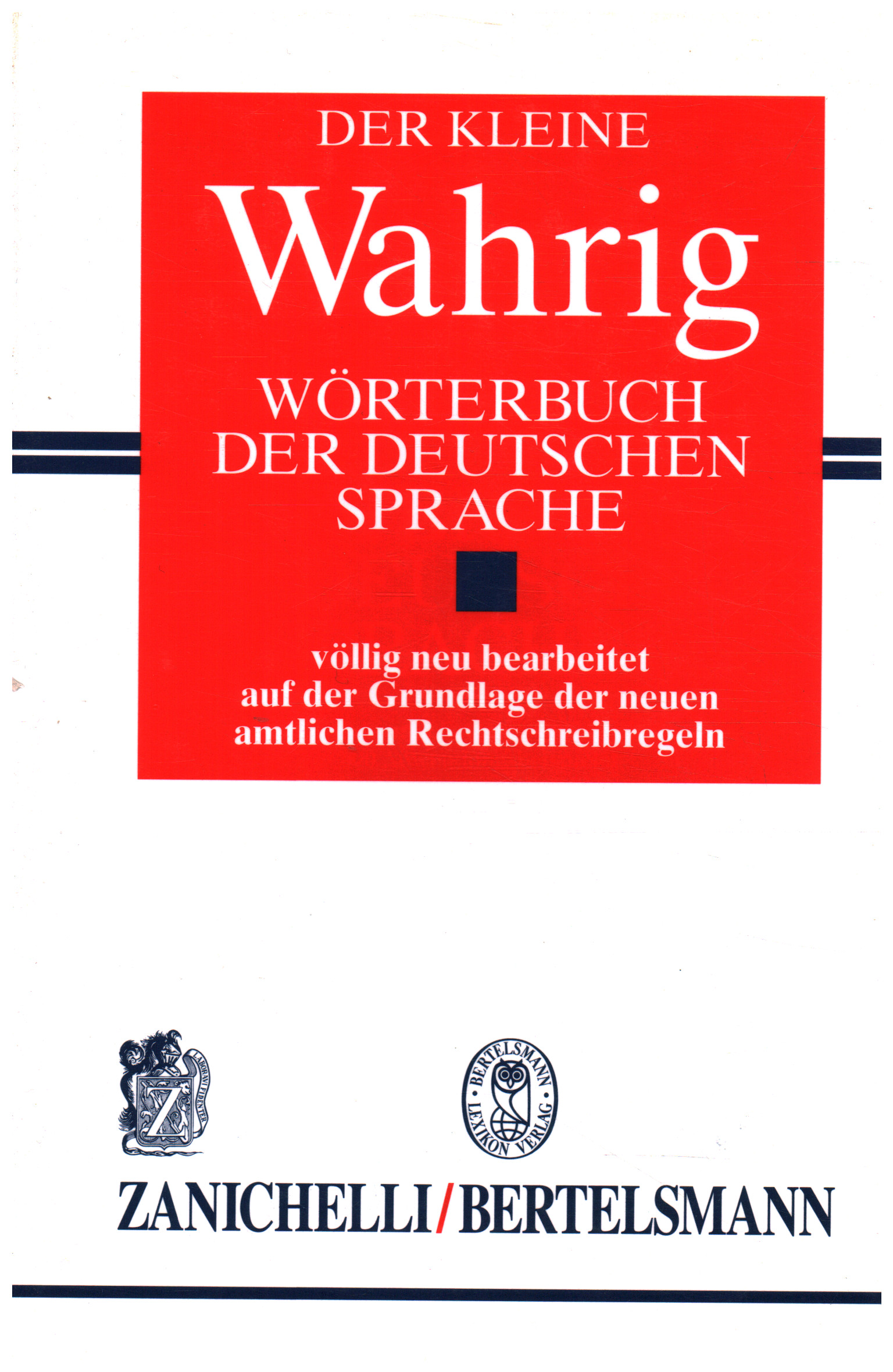 Der kleine Wahrig. Wörterbuch der deutschen Sprache - Gerhard Wahring