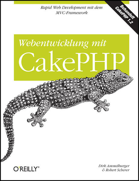 Webentwicklung mit CakePHP - Dirk, Ammelburger und Scherer Robert