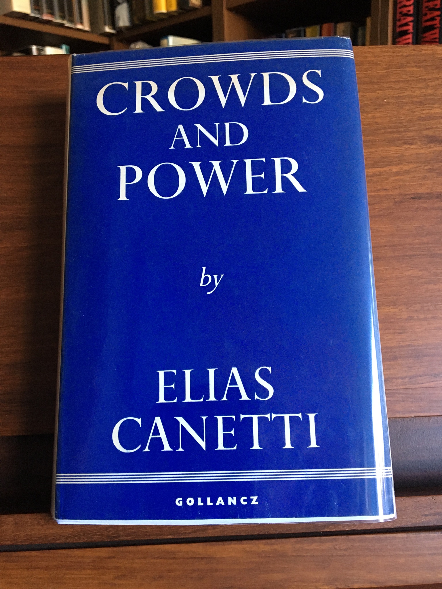 Crowds And Power Elias Canetti [Near Fine] [Hardcover]