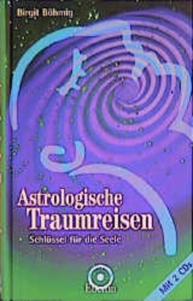 Astrologische Traumreisen, m. 2 Audio-CDs [Pappbilderbuch] [Pappbilderbuch]