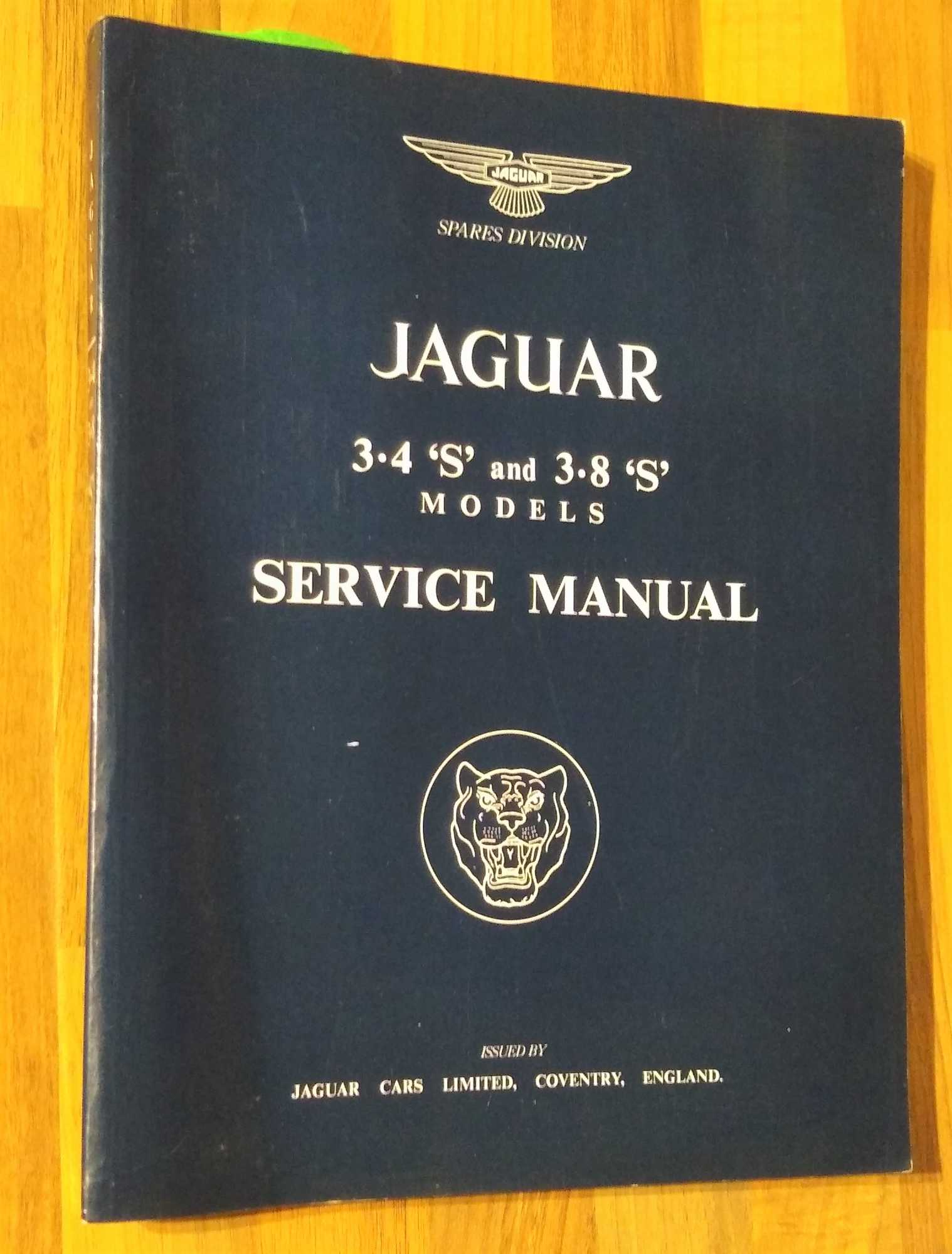 Jaguar S-Type 3.4 & 3.8 1963-1968 (Official Workshop Manual): Publication No. J34 (Official Workshop Manuals)
