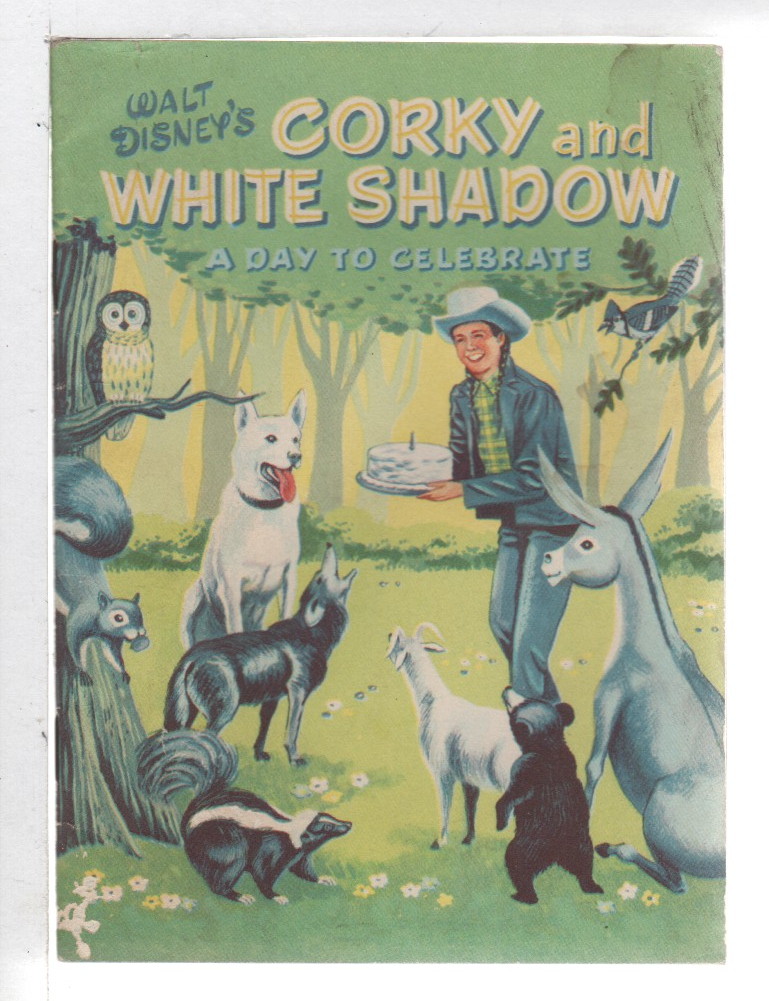 Walt Disney's CORKY AND WHITE SHADOW A Day to Celebrate. by Haas