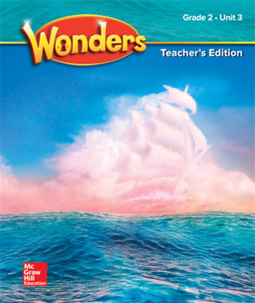 Wonders Grade 2 Teacher's Edition Unit 3 by McGraw-Hill (COR): As