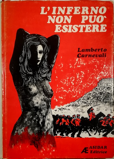 L Inferno Non Puo Esistere Von Lamberto Carnevali 1973 Signed By Author S Libreria Tara