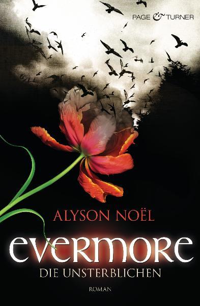 Evermore 1 - Die Unsterblichen: Roman - Noël, Alyson