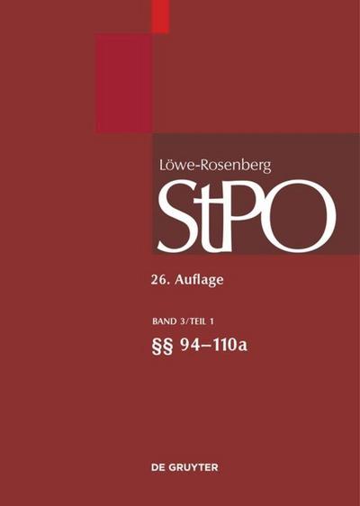 Löwe/Rosenberg. Die Strafprozeßordnung und das Gerichtsverfassungsgesetz, Band 3, §§ 94-111p - Volker Erb