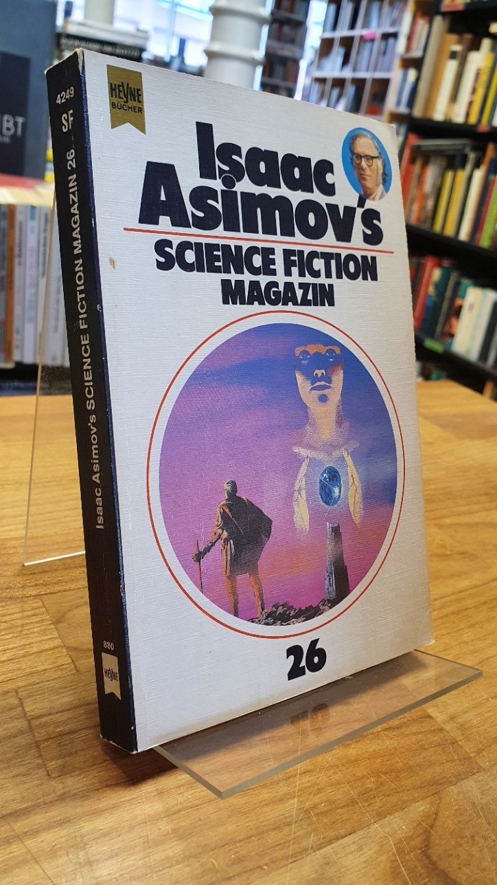 Isaac Asimov's Science-Fiction-Magazin - 26. Folge, - Wahren, Friedel (Hrsg.),