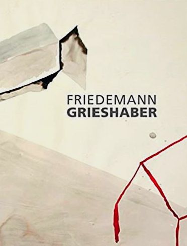 Friedemann Grieshaber: Skulptur - Arbeiten auf Papier. - Tannert, Christoph; Lammert, Angela; Husse, Susanne; Franck, Julia; Flügge, Matthias