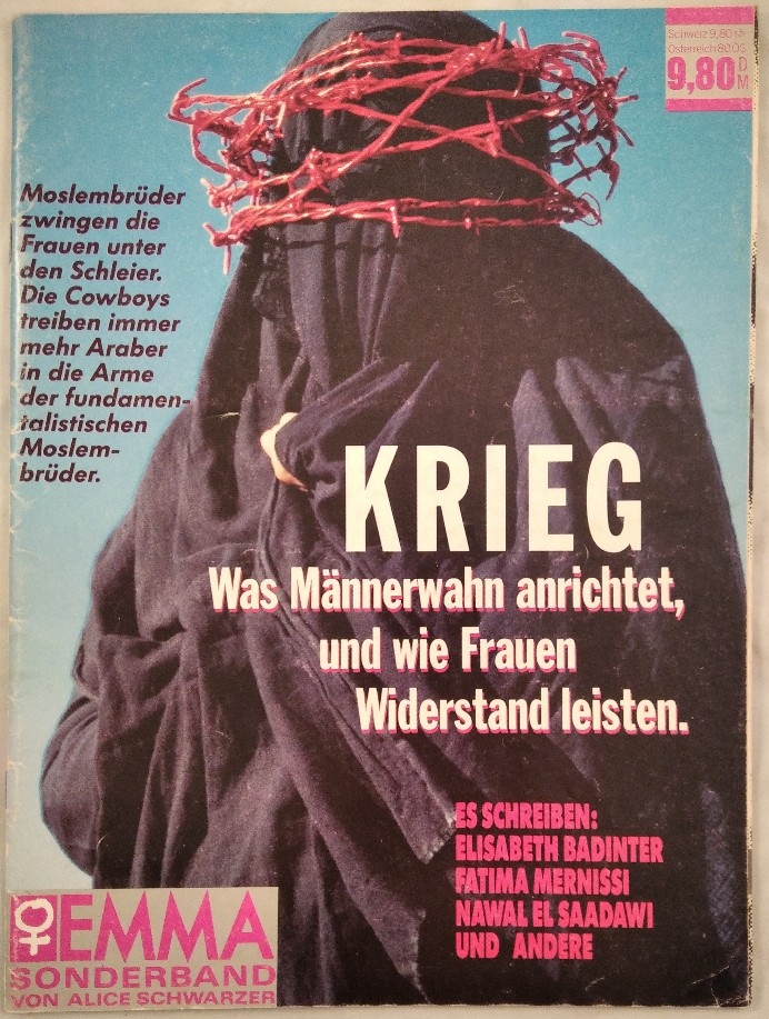 Emma Sonderband: Krieg - Was Männerwahn anrichtet, und wie Frauen Widerstand leisten. - Alice, Schwarzer, Badinter, Elisabeth und Mernissi, Fatima