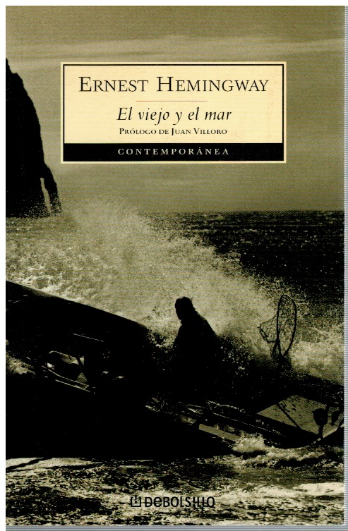 El viejo y el mar - Ernest Hemingway. Prólogo de Juan Villoro