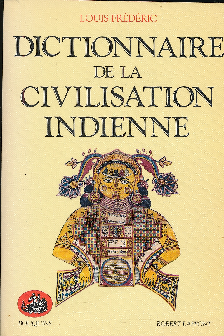 Dictionnaire de la civilisation indienne - FREDERIC Louis