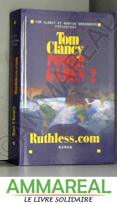 Ruthless.com - Tom Clancy et Martin Greenberg
