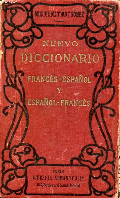 Nuevo diccionario francés-espanol y espanol-francés - Gomez y De Toro Miguel