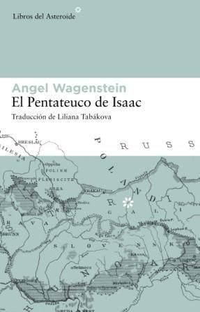 EL PENTATEUCO DE ISAAC - WAGENSTEIN, ANGEL