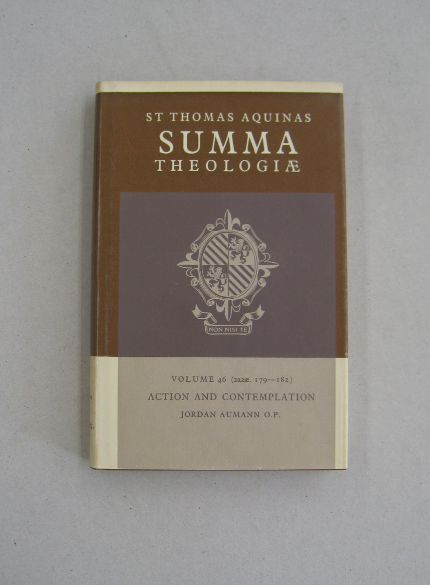 Summa Theologiae Volume 46 Action and Contemplation (2a2ae. 179-182) - Thomas Aquinas; Jordan Aumann