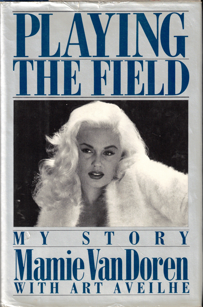 Playing the Field: My Story - Van Doren, Mamie
