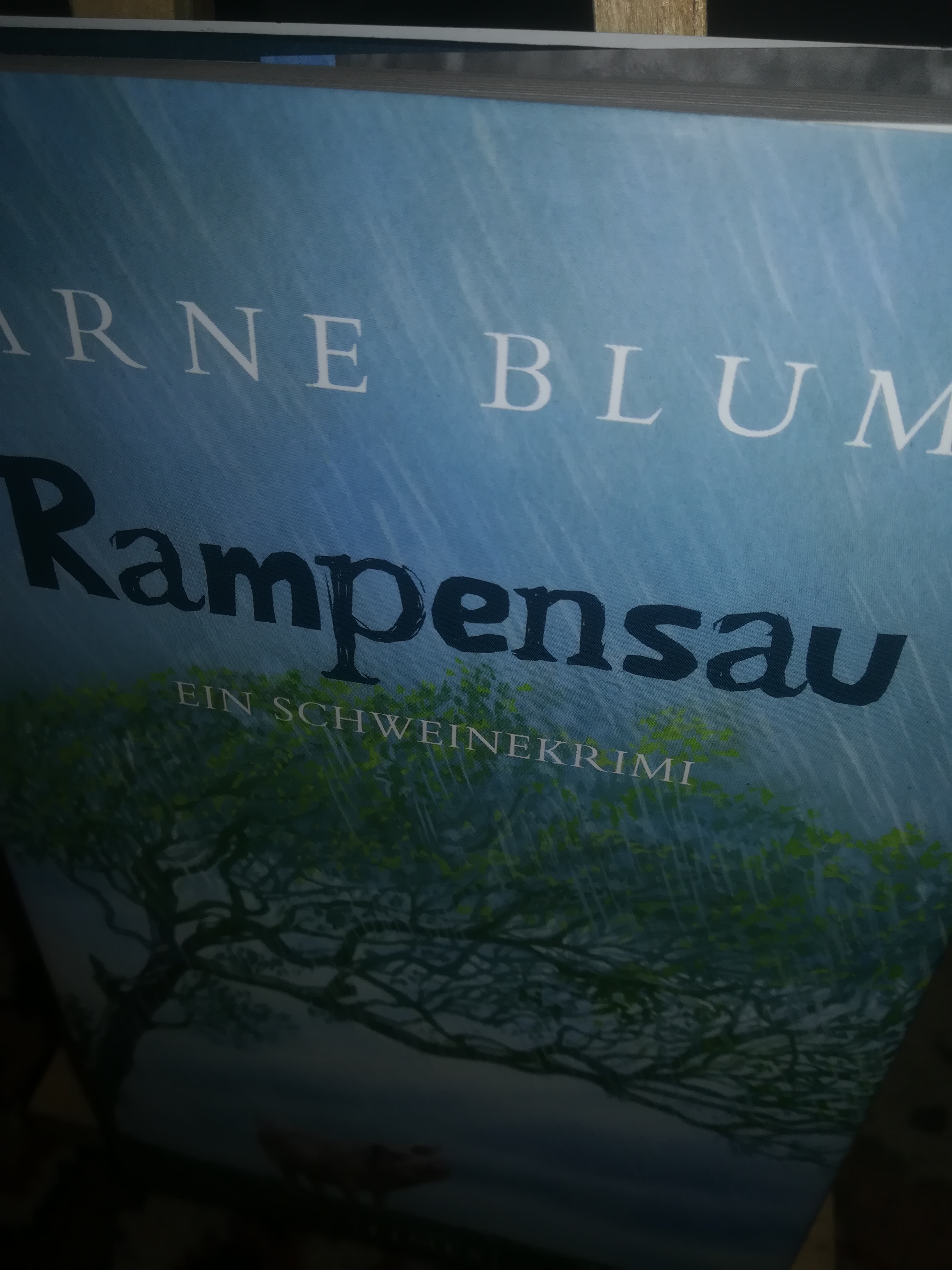 Rampensau, ein Schweinekrimi - Blum Arne