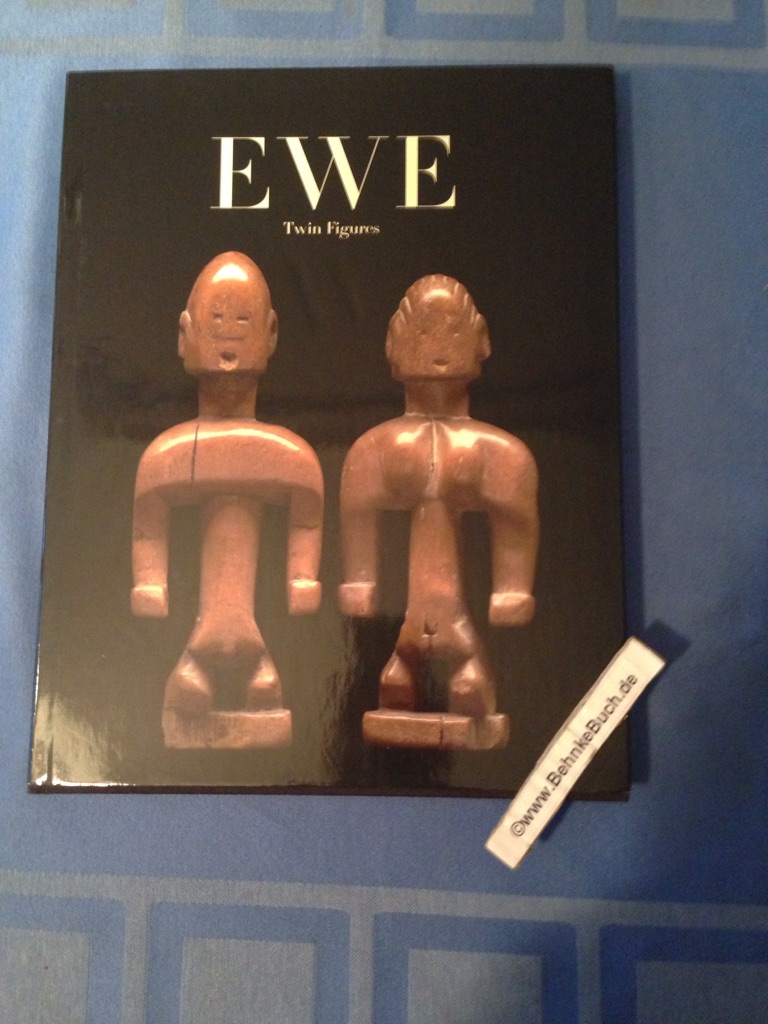 Ewe : twin figures = Zwillingsfiguren. Henricus Simonis. Essay Gerd Korinthenberg. Photos Jörg Schanze. - Simonis, Henricus (Mitwirkender) and Jörg (Mitwirkender) Schanze