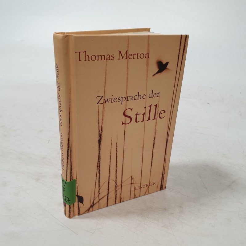 Zwiesprache der Stille. - Merton, Thomas