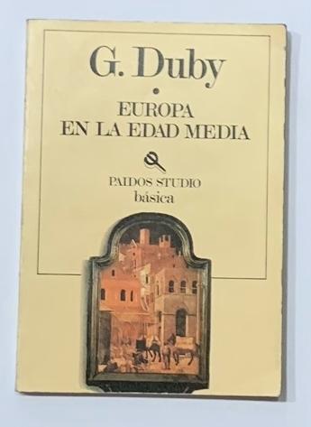 Europa en la Edad Media. - DUBY, Georges.