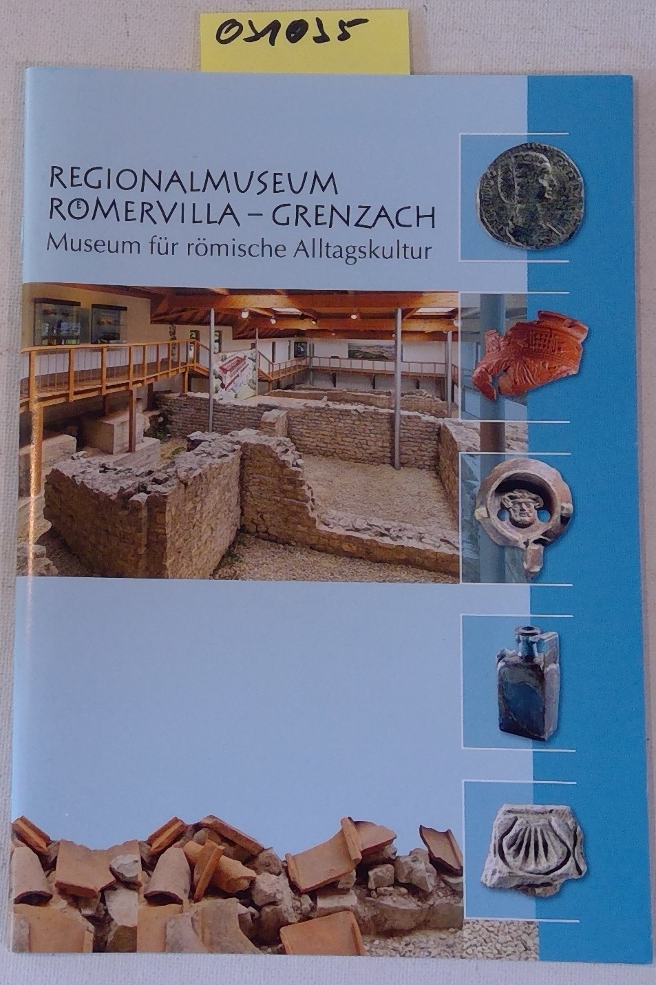 Regionalmuseum Römervilla Grenzach: Museum für römische Alltagskultur. Sonderheft 2012 - Bauckner, Helmut