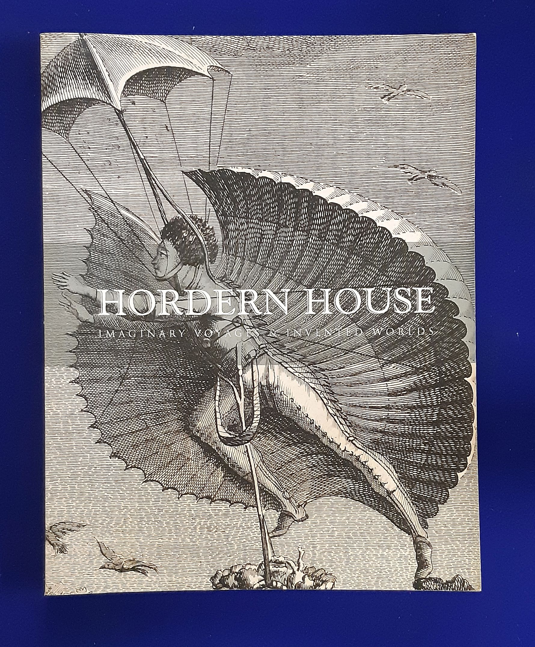 Hordern House - Imaginary Voyages and Invented Worlds