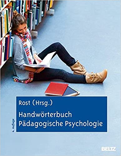 Handwörterbuch. Pädagogische Psychologie. - Rost, Detlef H. (Hrsg.)