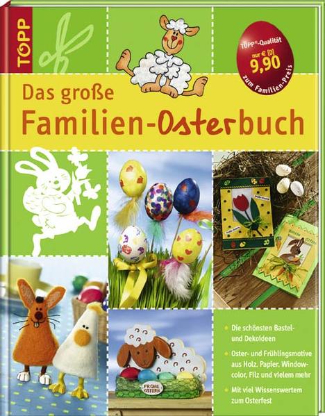 Das grosse Familien-Osterbuch: Mit viel Wissenswertem zum Osterfest - Diverse