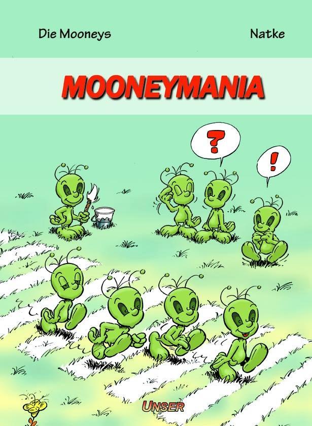 Die Mooneys 02: Mooneymania - Natke, Bernd