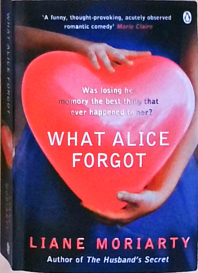 What Alice forgot - Moriarty, Liane