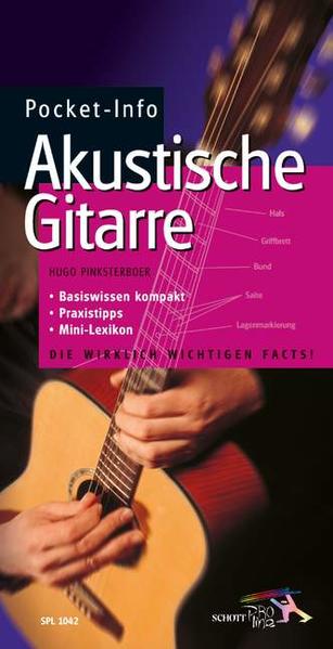 Pocket-Info, Akustische Gitarre: Basiswissen kompakt - Praxistipps - Mini-Lexikon - Pinksterboer, Hugo