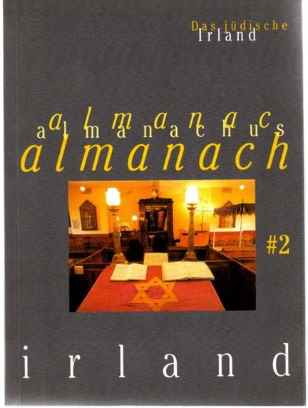 Irland-Almanach : Das jüdische Irland - Oeser, Hans-Christian (Hrsg.), Jörg W. (Hrsg.) Rademacher und u.a.