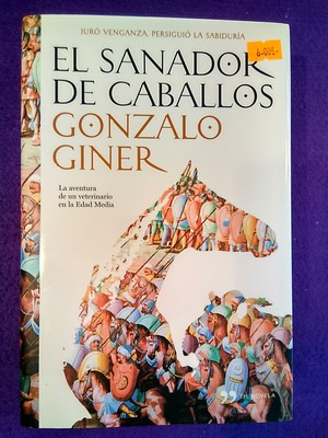 El sanador de caballos - Gonzalo Giner