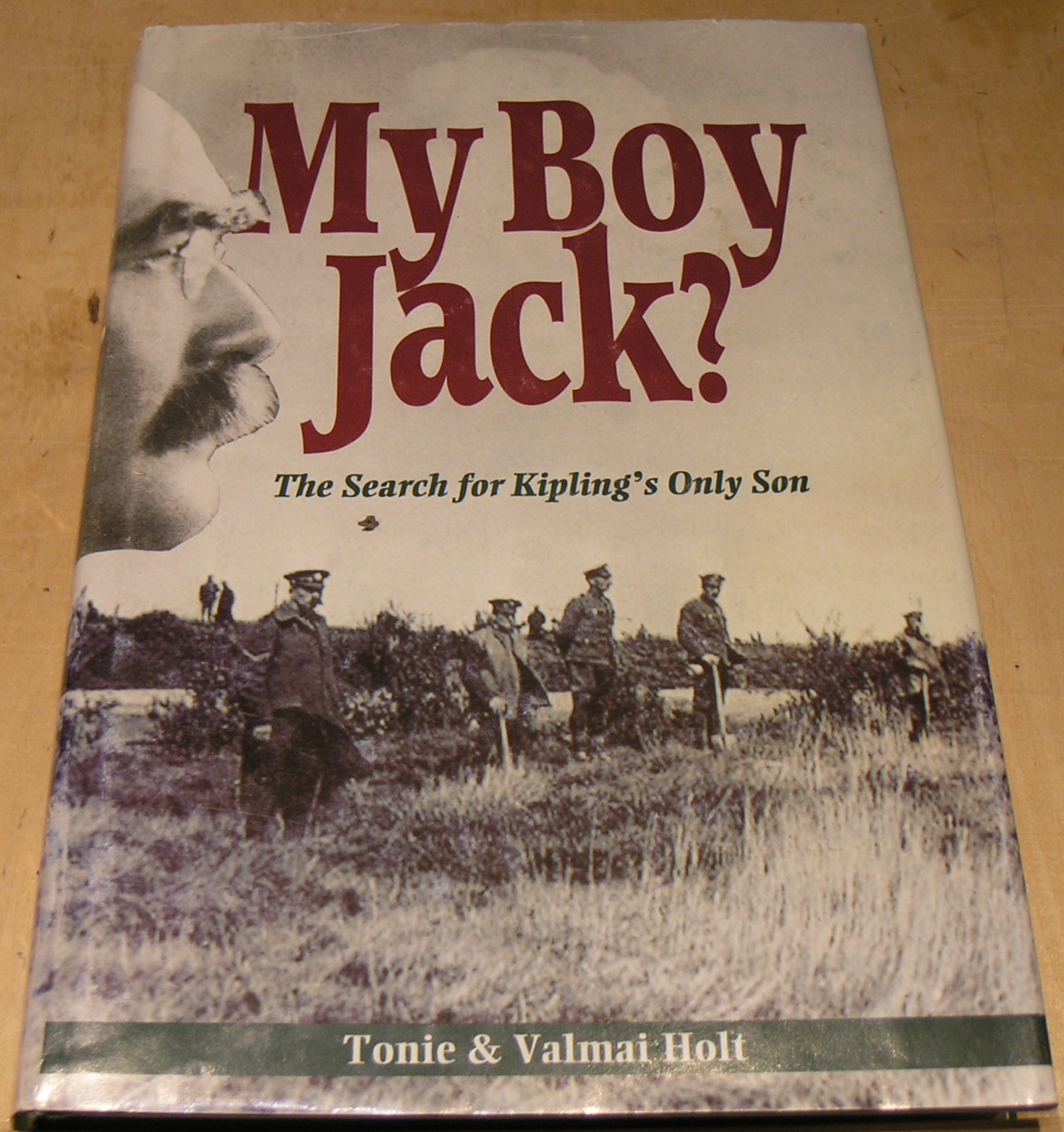 My Boy Jack by Holt, Tonie; Holt, Valmai Very Good Hardcover (1998
