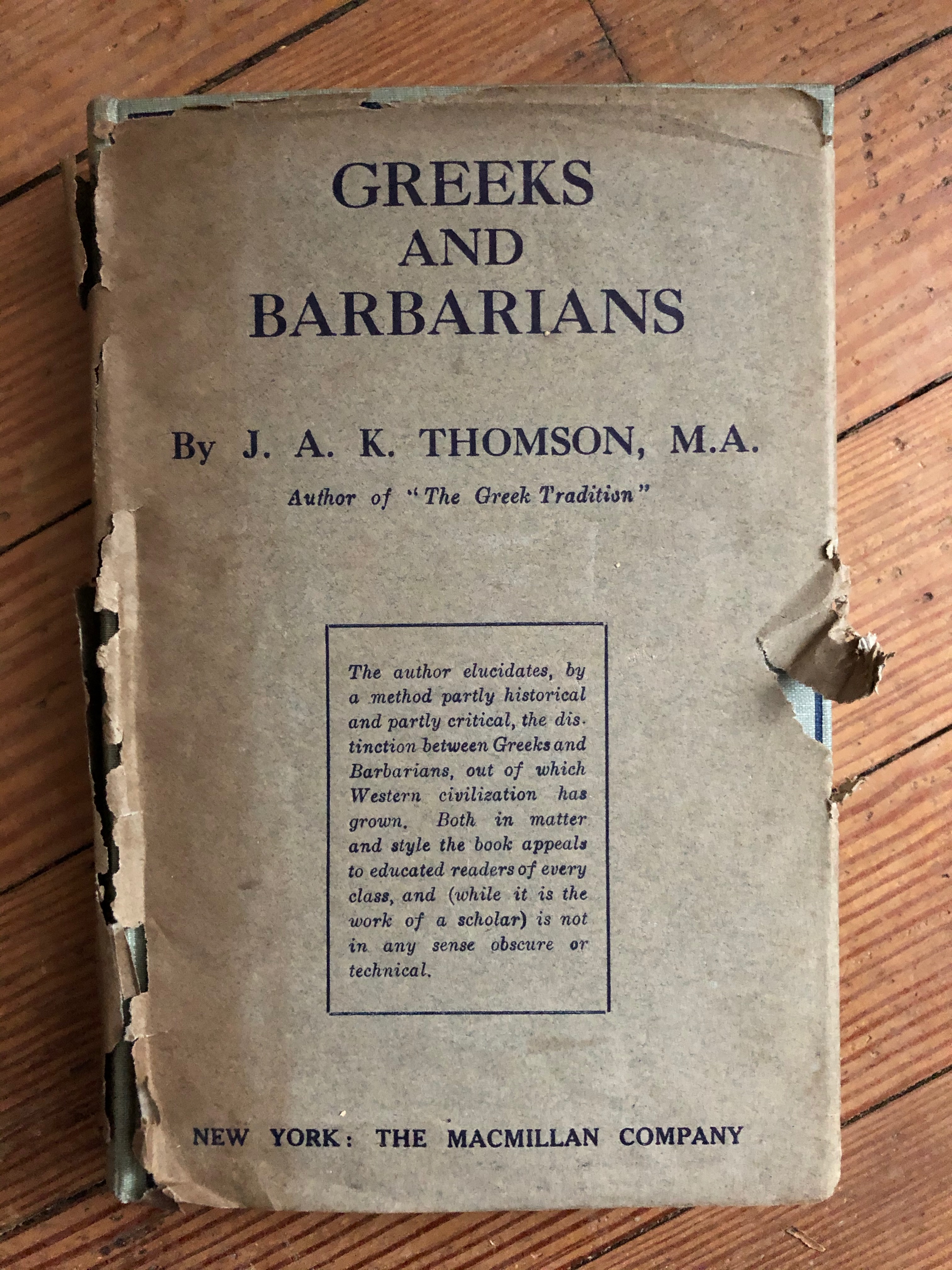 1921 J A K Thomson Greeks & Barbarians History First Edition 