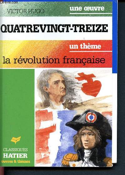 Quatrevingt-treize - La révolution Française. (Collection Oeuvres et thèmes) - Hugo Victor