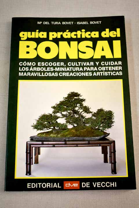 Guía práctica del bonsái - Bovet, Maria del Tura