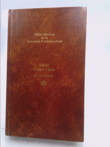 La ciudad de los perros ; La casa verde - Mario Vargas Llosa