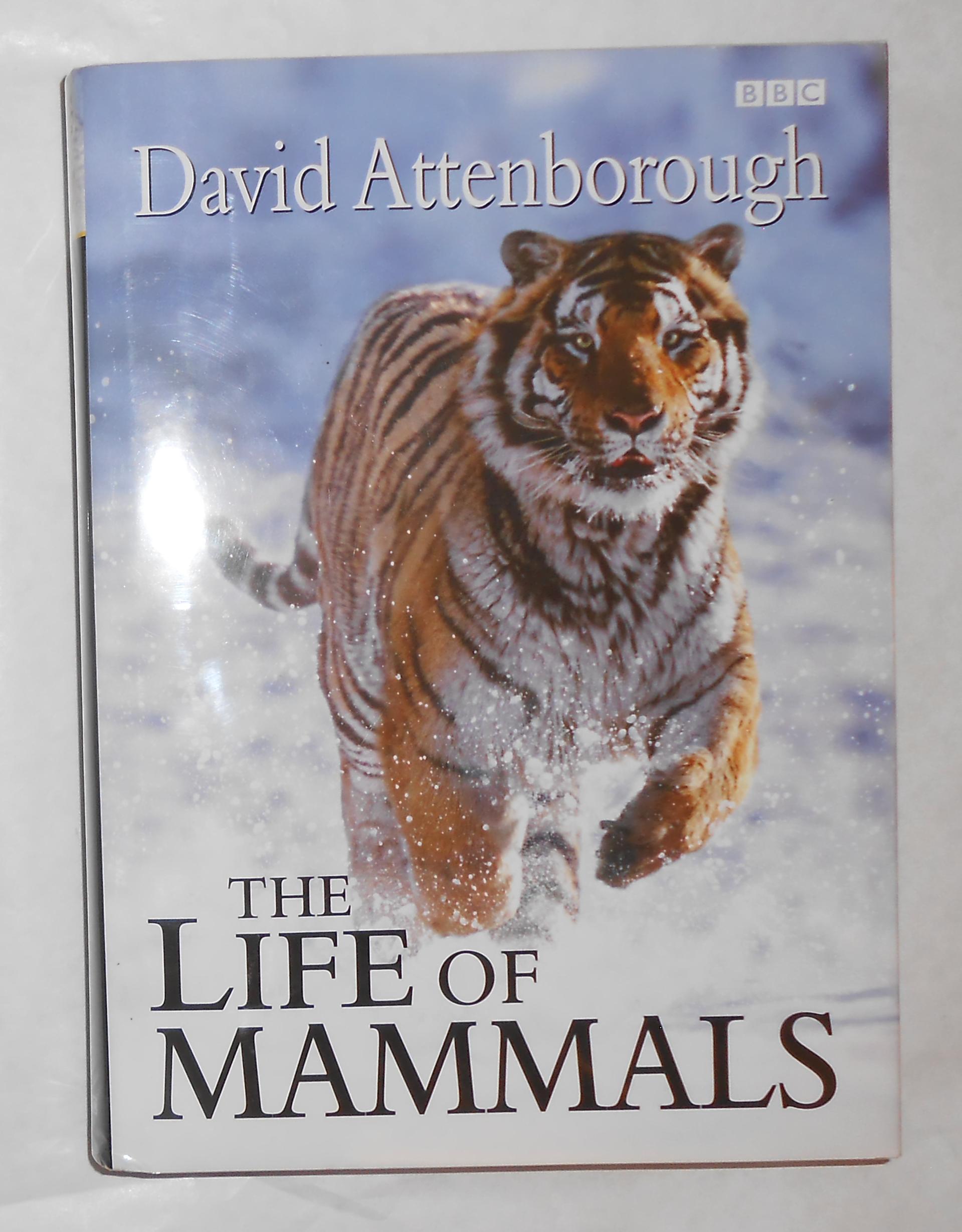 The Life of Mammals (SIGNED COPY) by ATTENBOROUGH, David HARDCOVER