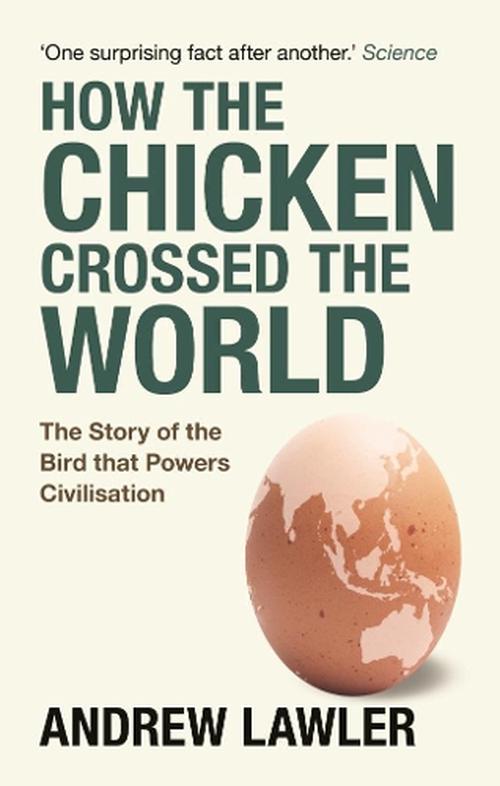 How the Chicken Crossed the World (Paperback) - Andrew Lawler