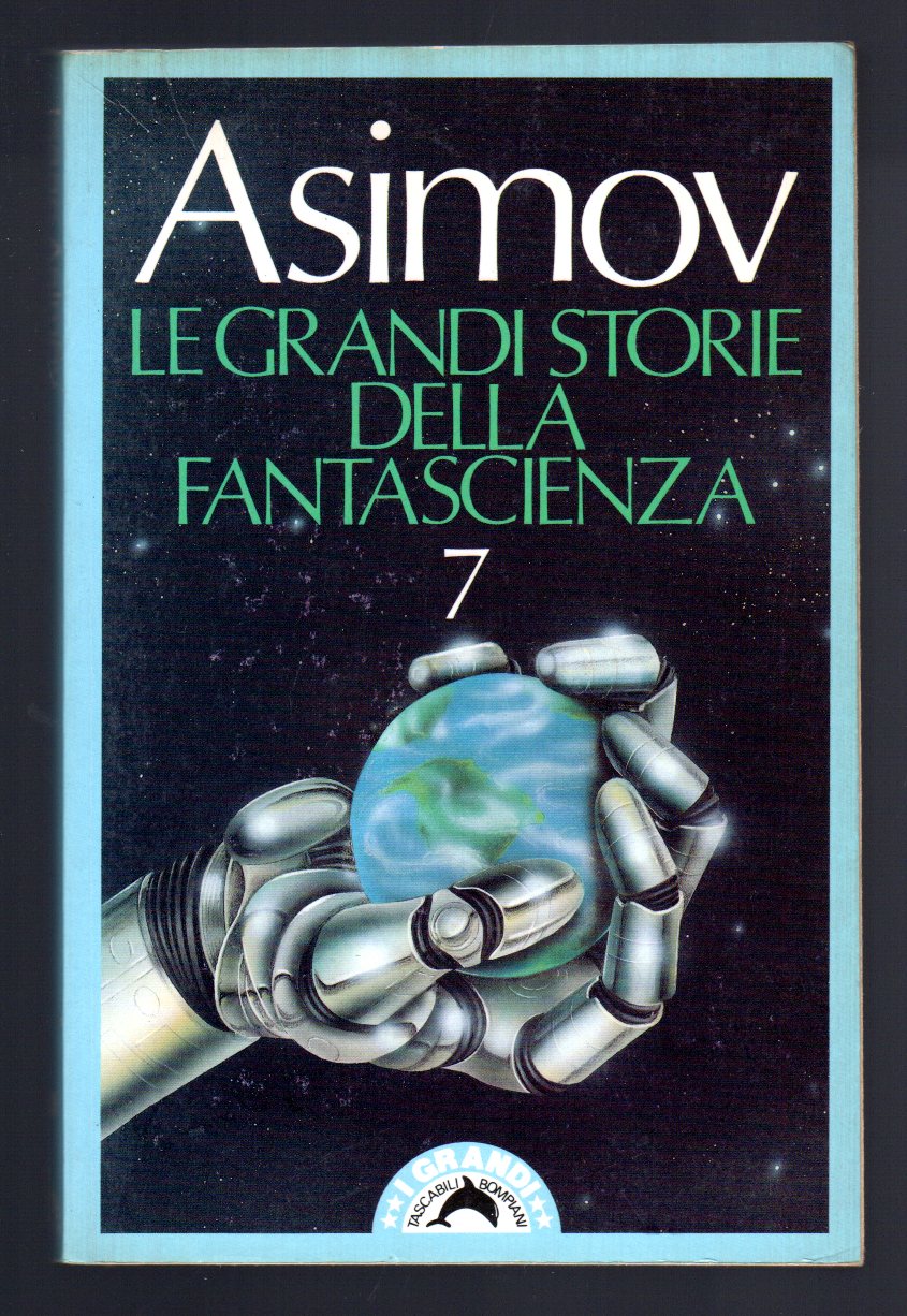 Le grandi storie della fantascienza 7 - Asimov Isaac - Greenberg Martin H.